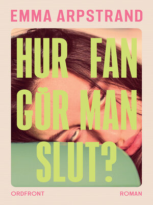 cover image of Hur fan gör man slut?